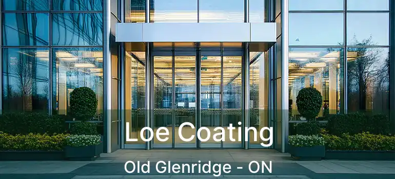  Loe Coating Old Glenridge - ON