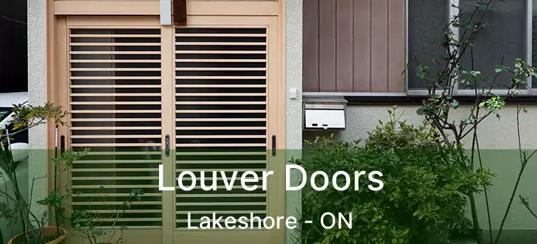 Louver Doors Lakeshore - ON