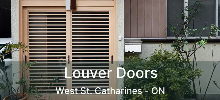  Louver Doors West St. Catharines - ON