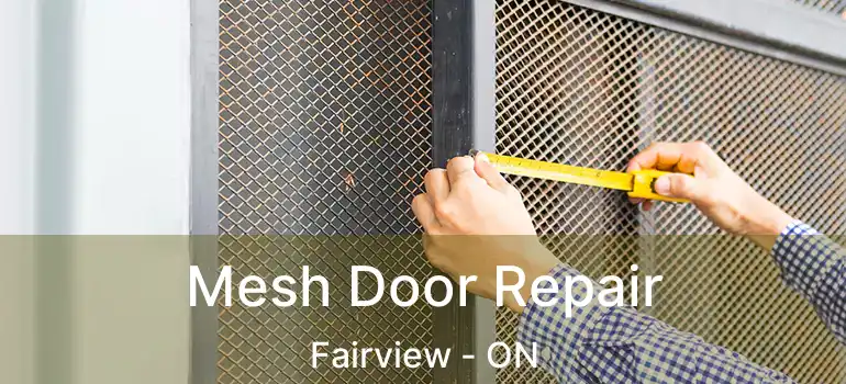  Mesh Door Repair Fairview - ON