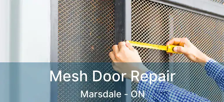  Mesh Door Repair Marsdale - ON