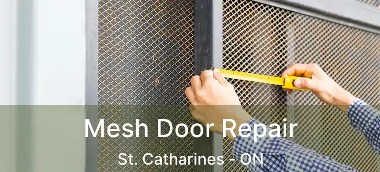  Mesh Door Repair St. Catharines - ON