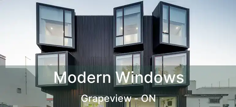 Modern Windows Grapeview - ON