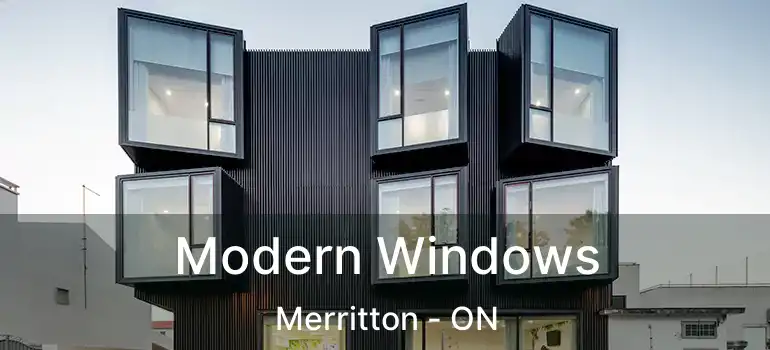  Modern Windows Merritton - ON