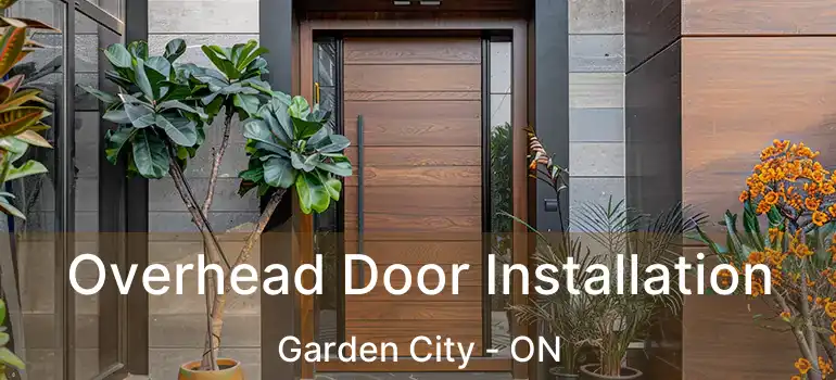 Overhead Door Installation Garden City - ON