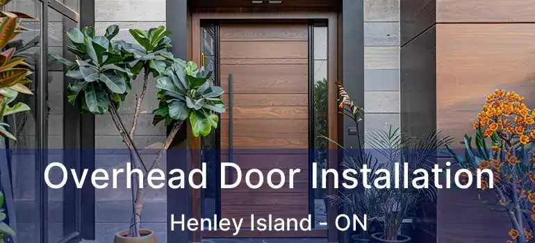 Overhead Door Installation Henley Island - ON