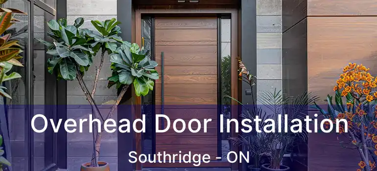  Overhead Door Installation Southridge - ON