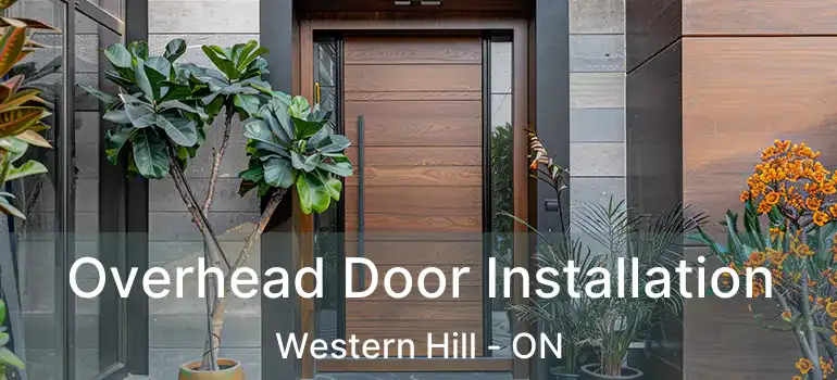  Overhead Door Installation Western Hill - ON