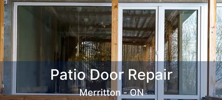  Patio Door Repair Merritton - ON