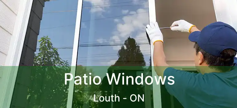 Patio Windows Louth - ON
