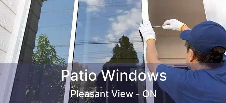  Patio Windows Pleasant View - ON