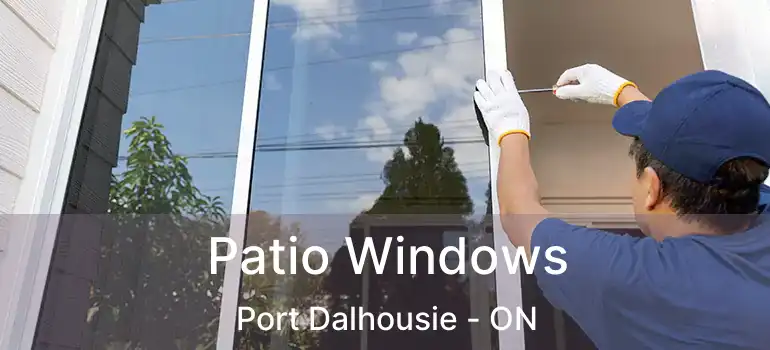 Patio Windows Port Dalhousie - ON