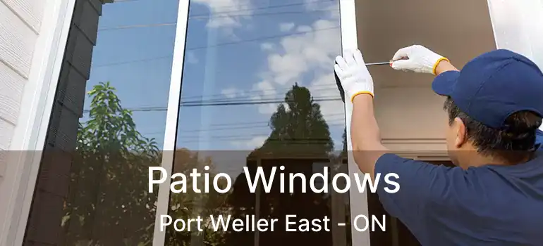  Patio Windows Port Weller East - ON