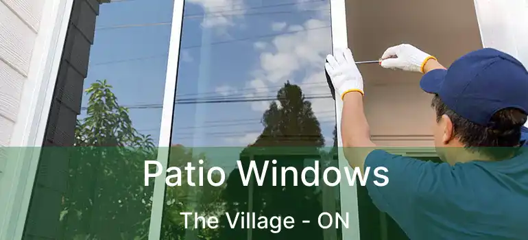 Patio Windows The Village - ON