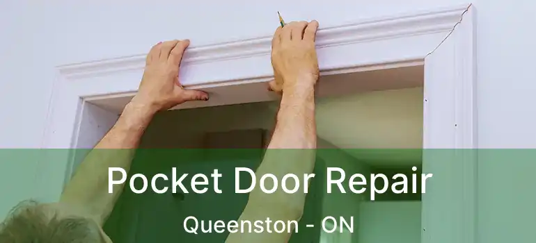  Pocket Door Repair Queenston - ON