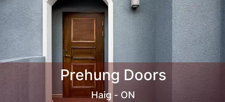 Prehung Doors Haig - ON