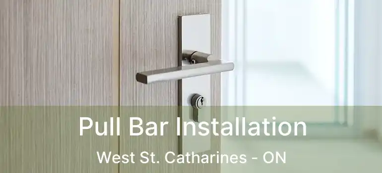 Pull Bar Installation West St. Catharines - ON