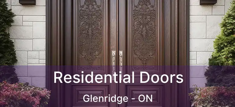 Residential Doors Glenridge - ON