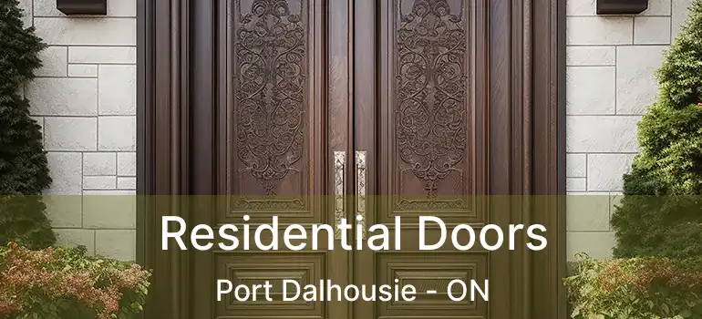 Residential Doors Port Dalhousie - ON
