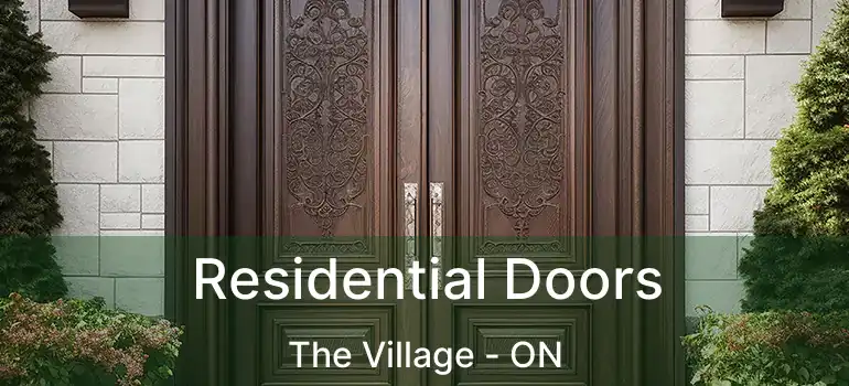 Residential Doors The Village - ON