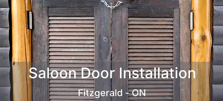  Saloon Door Installation Fitzgerald - ON