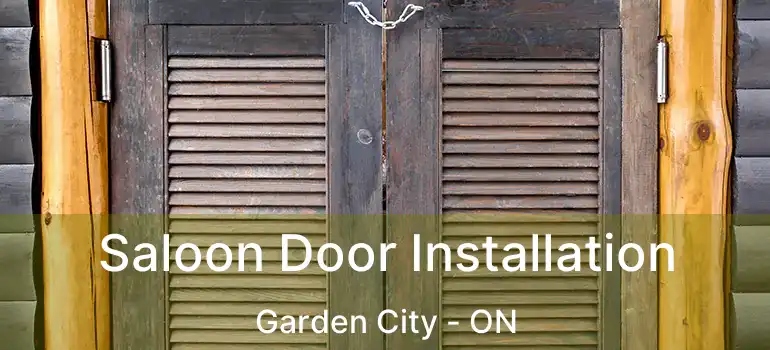 Saloon Door Installation Garden City - ON