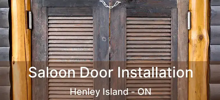 Saloon Door Installation Henley Island - ON