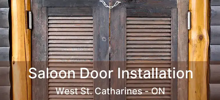 Saloon Door Installation West St. Catharines - ON