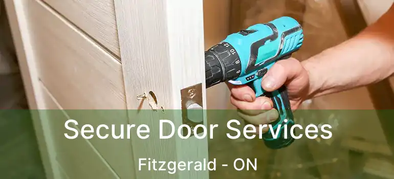 Secure Door Services Fitzgerald - ON