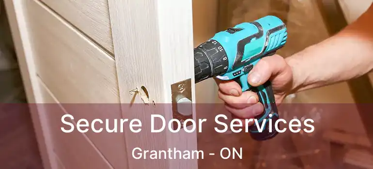  Secure Door Services Grantham - ON