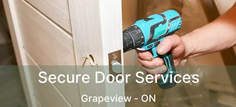  Secure Door Services Grapeview - ON