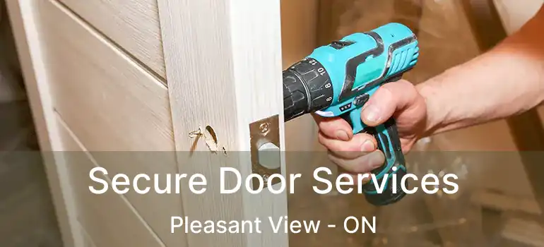  Secure Door Services Pleasant View - ON