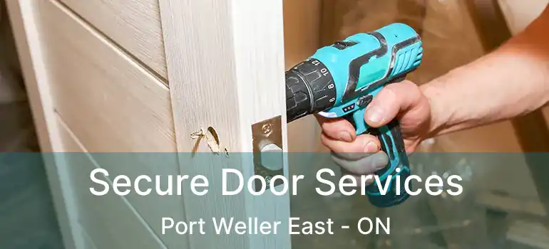 Secure Door Services Port Weller East - ON