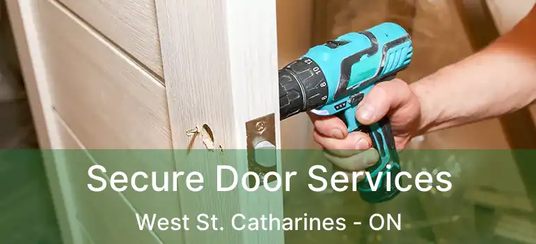  Secure Door Services West St. Catharines - ON