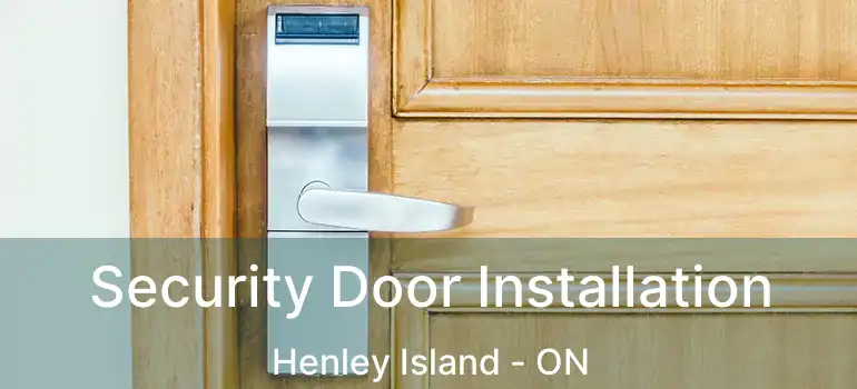  Security Door Installation Henley Island - ON