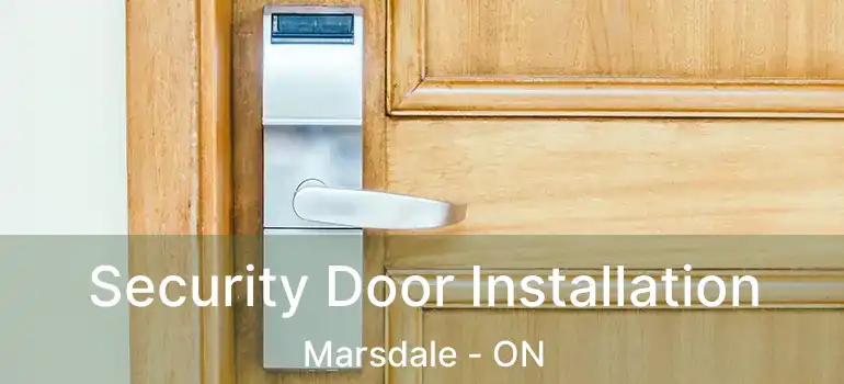  Security Door Installation Marsdale - ON