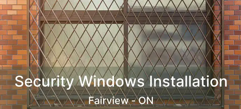 Security Windows Installation Fairview - ON