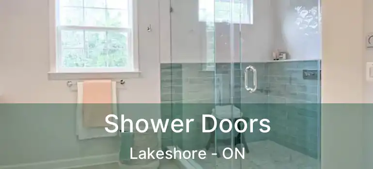  Shower Doors Lakeshore - ON