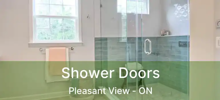  Shower Doors Pleasant View - ON