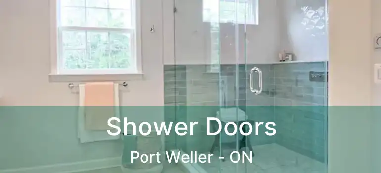 Shower Doors Port Weller - ON