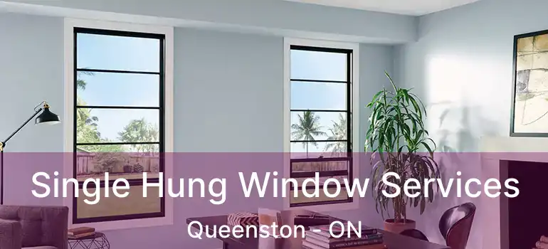  Single Hung Window Services Queenston - ON