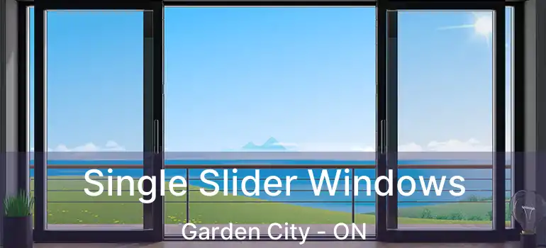  Single Slider Windows Garden City - ON