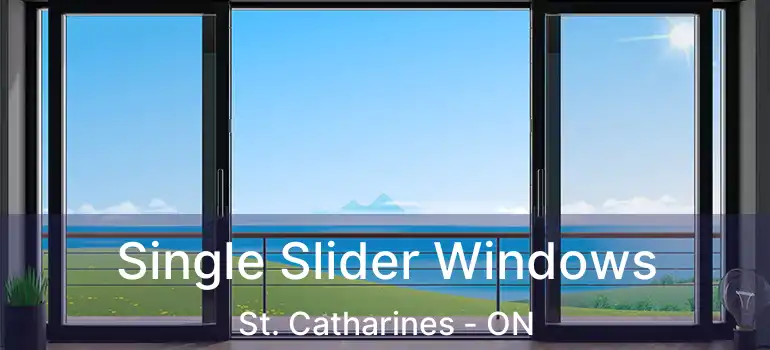  Single Slider Windows St. Catharines - ON
