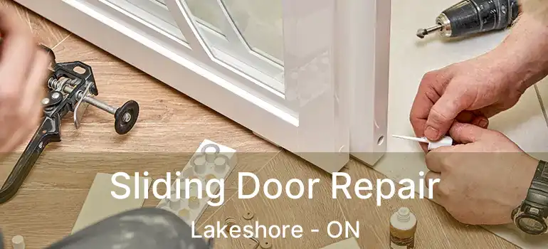  Sliding Door Repair Lakeshore - ON