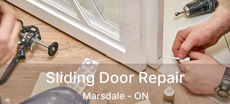 Sliding Door Repair Marsdale - ON