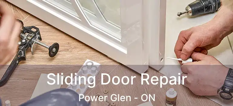  Sliding Door Repair Power Glen - ON