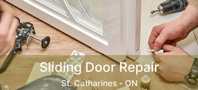 Sliding Door Repair St. Catharines - ON