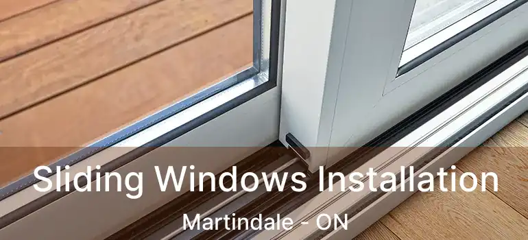 Sliding Windows Installation Martindale - ON