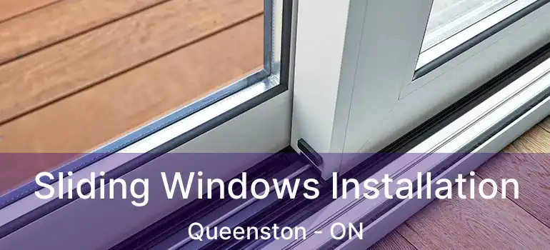  Sliding Windows Installation Queenston - ON
