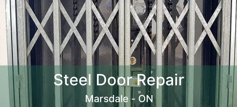 Steel Door Repair Marsdale - ON